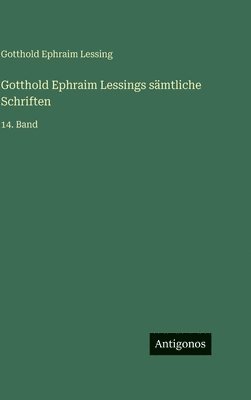 Gotthold Ephraim Lessings sämtliche Schriften