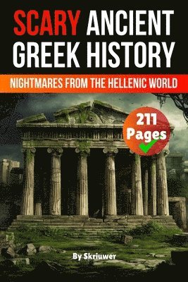 Auke de Haan - Scary Ancient Greek History Facts, Häftad
