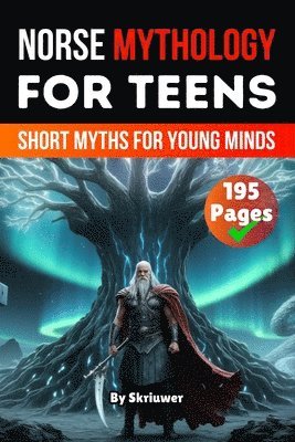 Skriuwer Com, Skriuwer. com, Auke de Haan - Norse Mythology Book For Teens: Short Myths for Young Minds, Häftad