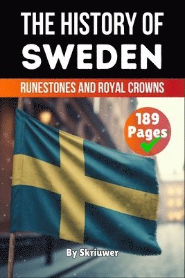Skriuwer Com, Skriuwer. com, Auke de Haan - The History of Sweden: Runestones and Royal Crowns, Häftad