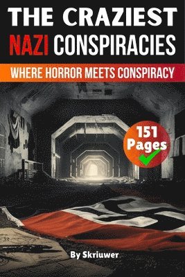 Auke de Haan - Craziest Nazi Conspiracies, Häftad