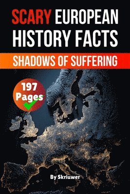 Auke de Haan - Scary European History Facts, Häftad