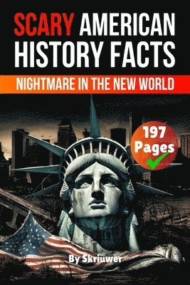 Auke de Haan, Jennifer Joseph - Scary American History Facts, Häftad