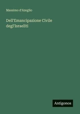 Dell'Emancipazione Civile degl'Israeliti