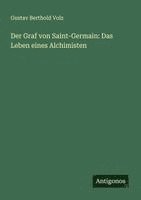 Gustav Berthold Volz - Graf von Saint-Germain, Häftad