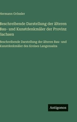 Beschreibende Darstellung der älteren Bau- und Kunstdenkmäler der Provinz Sachsen
