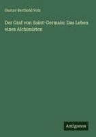 Gustav Berthold Volz - Graf von Saint-Germain, Inbunden