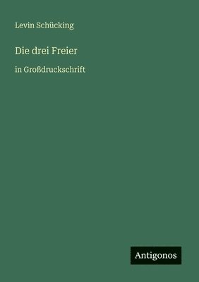 Levin Schücking - drei Freier, Häftad