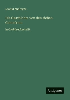 Geschichte von den sieben Gehenkten