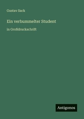 Gustav Sack - verbummelter Student, Häftad