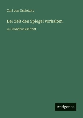 Zeit den Spiegel vorhalten