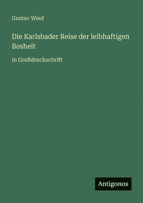 Karlsbader Reise der leibhaftigen Bosheit