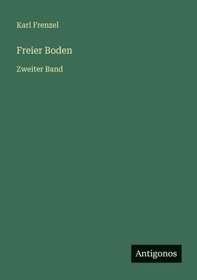 Karl Frenzel - Freier Boden, Häftad