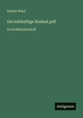 leibhaftige Bosheit.pdf