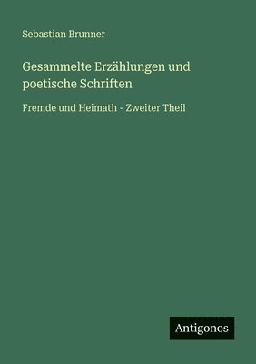 Gesammelte Erzählungen und poetische Schriften