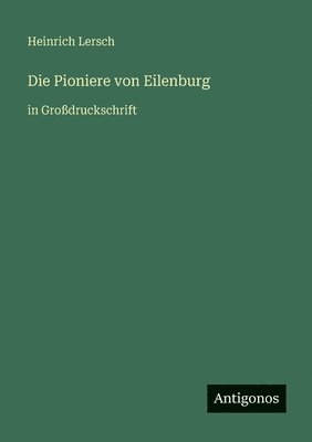 Pioniere von Eilenburg