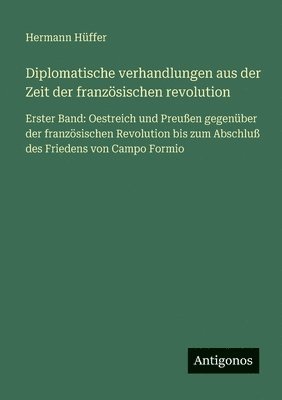Diplomatische verhandlungen aus der Zeit der französischen revolution