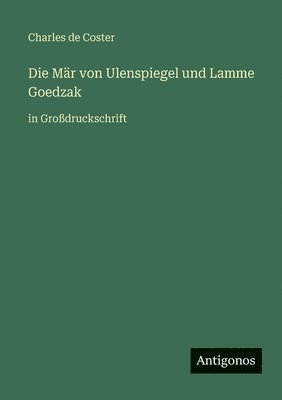 Mär von Ulenspiegel und Lamme Goedzak