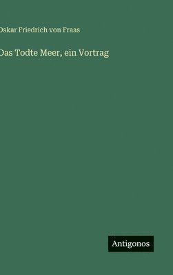 Todte Meer, ein Vortrag