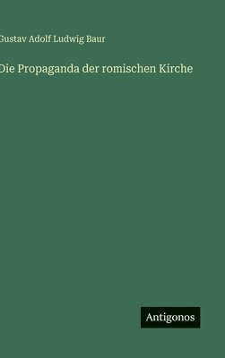 Propaganda der romischen Kirche