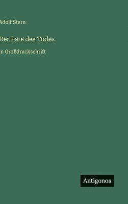 Adolf Stern - Pate des Todes, Inbunden