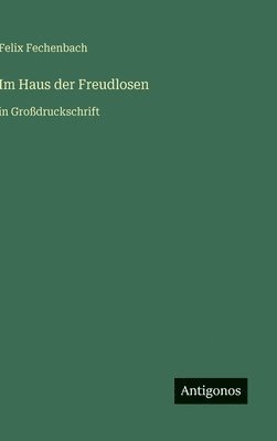 Im Haus der Freudlosen