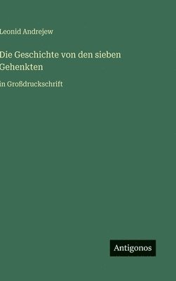 Geschichte von den sieben Gehenkten