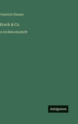Friedrich Glauser - Krock & Co., Inbunden