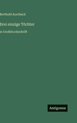 Drei einzige Töchter