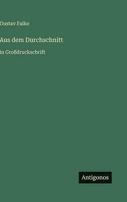 Aus dem Durchschnitt