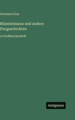 Mümmelmann und andere Tiergeschichten