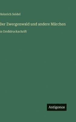 Zwergenwald und andere Märchen