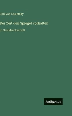 Zeit den Spiegel vorhalten