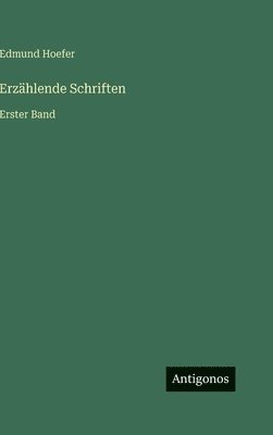 Edmund Hoefer - Erzählende Schriften, Inbunden