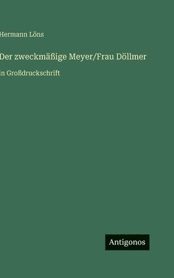 zweckmäßige Meyer/Frau Döllmer