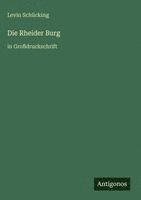 Levin Schücking - Rheider Burg, Inbunden