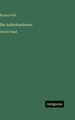 Richard Voß - Auferstandenen, Inbunden