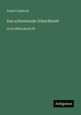 Louis Couperus - schwebende Schachbrett, Häftad