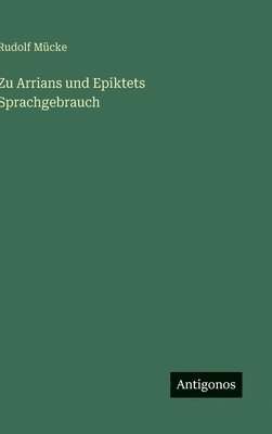 Zu Arrians und Epiktets Sprachgebrauch