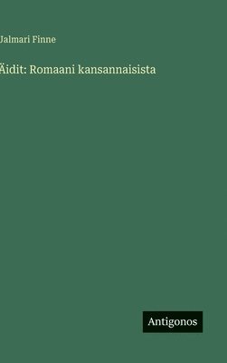 Jalmari Finne - Äidit, Inbunden
