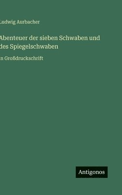 Abenteuer der sieben Schwaben und des Spiegelschwaben