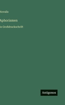 Novalis - Aphorismen, Inbunden
