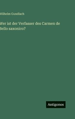Wer ist der Verfasser des Carmen de Bello saxonico?