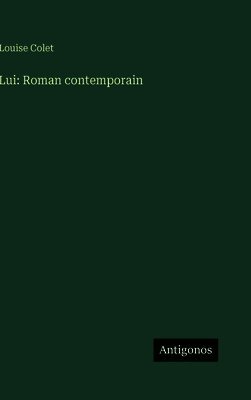 Lui: Roman contemporain