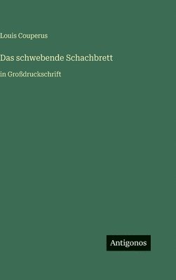 Louis Couperus - schwebende Schachbrett, Inbunden