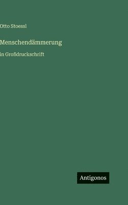Menschendämmerung
