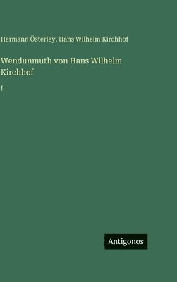 Wendunmuth von Hans Wilhelm Kirchhof