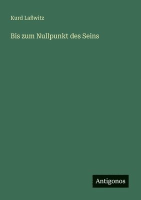 Bis zum Nullpunkt des Seins
