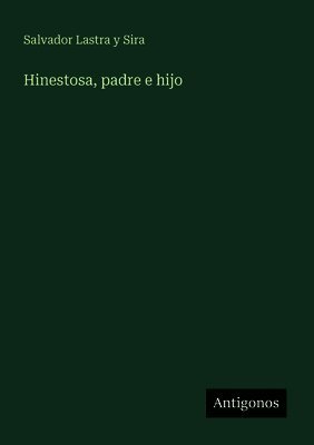 Hinestosa, padre e hijo