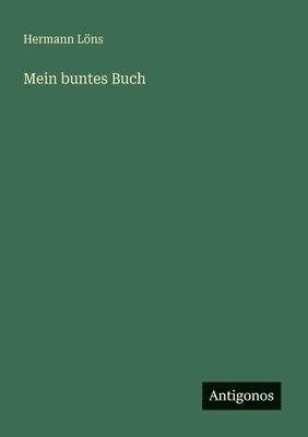 Hermann Löns - Mein buntes Buch, Häftad